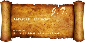 Jakubik Tivadar névjegykártya